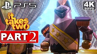 IT TAKES TWO Gameplay Walkthrough Part 2 4K 60FPS PS5  No Commentary FULL GAME [upl. by Meenen]