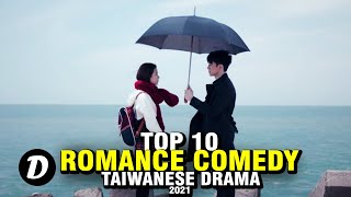 TOP 10 TAIWANESE ROMANCE COMEDY DRAMA [upl. by Rodney]