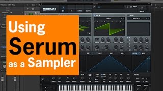 Using Serum as a Sampler  Chris Gear [upl. by Ahsila]