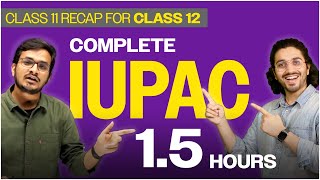 31 Complete IUPAC in 15 Hours  Organic Chemistry  Class 12  In Depth Lecture 31 [upl. by Frasco]