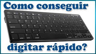 Como conseguir digitar mais rápido  dicas de digitação e exercícios [upl. by Aikahs]