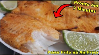 Peixe Frito na Air Fryer Pronto em 7 Minutos [upl. by Jos169]