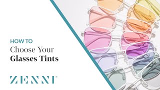 How to Choose your Glasses Tints with Zenni [upl. by Engelhart]