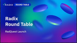 Radix Round Table  RadQuest Launch [upl. by Anailuy]