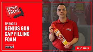 Soudal Product Talks Genius Gun Gap Filling Foam [upl. by Ytsihc]