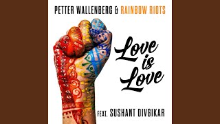 Love is Love feat Sushant Divgikar [upl. by Hajan]