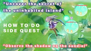 How to do quotUncover the secret of the uninhabited islandquot  Side Quest ► Genshin Impact [upl. by Aylward35]