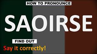 How to Pronounce SAOIRSE CORRECTLY [upl. by Ramad]