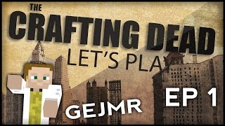 GEJMR Minecraft  Crafting Dead  EP 1 [upl. by Effie]