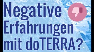 Negative Erfahrungen mit doTERRA [upl. by Menis]