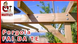 FAI DA TE  Come costruire una pergola addossata [upl. by Atirec]