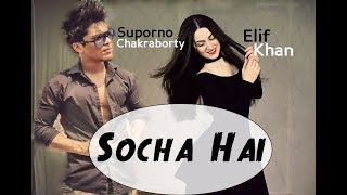 Dance on Socha Hai ft Suporno Chakraborty [upl. by Vas232]