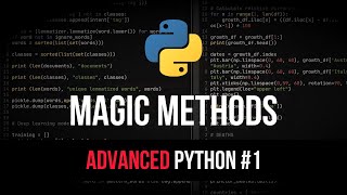 Magic Methods amp Dunder  Advanced Python Tutorial 1 [upl. by Ardnajela]