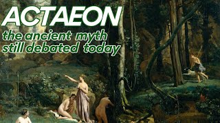 Actaeon and Diana  Why Does This Ancient Myth Spark Such Debate [upl. by Neumark782]