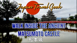 Walk Inside the Ancient Matsumoto Castle [upl. by Rania]