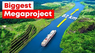 Panama Canal The Biggest Megaproject in History [upl. by Poppo]