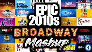 Epic 2010s Broadway Mashup of 27 Musicals [upl. by Shafer]