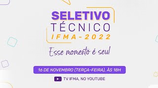 Seletivo Técnico IFMA 2022  Lançamento do Edital [upl. by Edia895]