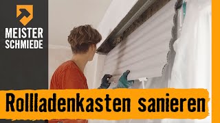 Hornbach Meisterschmiede  Rollladenkasten sanieren [upl. by Hakkeber557]