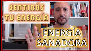 ¿QUIERES EMITIR ENERGÍA CURATIVA con Tus Manos Te Digo CÓMO HACERLO [upl. by Dill]