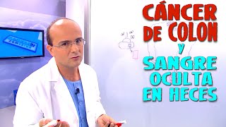 CÁNCER DE COLON Y prueba de la SANGRE OCULTA EN HECES para su DIAGNÓSTICO  Cáncer 12 [upl. by Hachman]