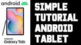 Samsung Tablet How To Use Simple Tutorial Guide  Android Tablet How To Use Guide Help [upl. by Dedric]