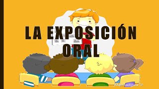 LA EXPOSICIÓN ORAL [upl. by Notniuqal]