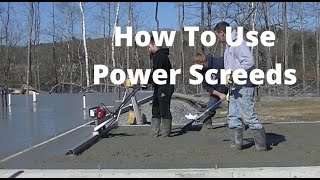 How To Use A Power Screed To Pour A Concrete Floor [upl. by Gnilrets454]