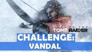 Rise of the Tomb Raider  Vandal Challenge Walkthrough 8 Statues Destroyed [upl. by Eelsew]