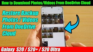 Galaxy S20S20 How to Download PhotosVideos From OneDrive Cloud [upl. by Aleakcim]