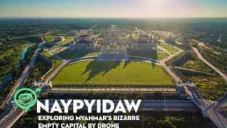 Naypyidaw  Exploring Myanmars bizarre empty capital by drone  Coconuts TV [upl. by Oilisab]