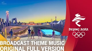 BEIJING 2022 BROADCASTING THEME MUSIC  FULL VERSION  OBS OFFICIAL [upl. by Holub]