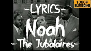 The Jubalaries  Noah Lyrics [upl. by Aramaj868]