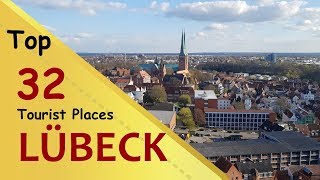 quotLÜBECKquot Top 32 Tourist Places  Lübeck Tourism  GERMANY [upl. by Mirak]