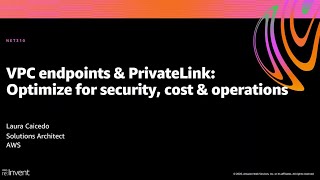 AWS reInvent 2020 VPC endpoints amp PrivateLink Optimize for security cost amp operations [upl. by Atcele]