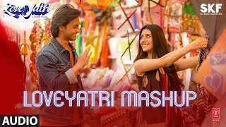 Full Audio LOVEYATRI MASHUP  Aayush Sharma  Warina Hussain  Lijo George Dj Chetas [upl. by Dnomde]