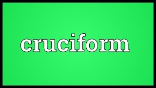 Cruciform Meaning [upl. by Liv]