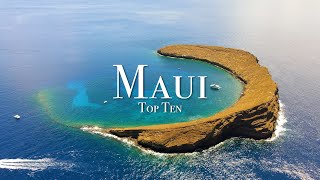 Top 10 Places To Visit In Maui  4K Travel Guide [upl. by Aurelius]