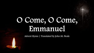 O Come O Come Emmanuel  Advent  Choir with Lyrics  Traditional Christian Hymn  Sunday 7pm Choir [upl. by Aivad804]