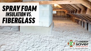 Spray Foam Insulation vs Fiberglass [upl. by Whitten]