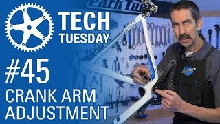 Tech Tuesday 45 Crank Arm Adjustment [upl. by Ron]