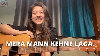 Mera mann kehne laga  Lyrics  Slowed X Reverb [upl. by Gould249]