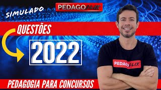 PEDAGOGIA  QUESTÕES DE PROVAS DE 2022 [upl. by Eetsud]