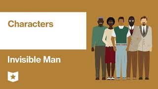 Invisible Man by Ralph Ellison  Characters [upl. by Parfitt675]