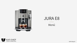 JURA E8 Kaffeevollautomat Modell 2020  Menü [upl. by Doubler]