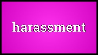 Harassment Meaning [upl. by Ettennaj]