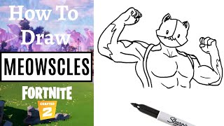 How To Draw MEOWSCLES Easy Stepbystep Tutorial On Drawing Chapter 2 Season 2 Fortnite Skin [upl. by Nagn]