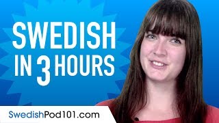 Learn Swedish in 3 Hours  ALL the Swedish Basics You Need [upl. by Enorahs336]