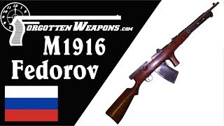 M1916 Fedorov Russias First Assault Rifle [upl. by Goat]