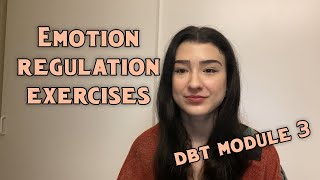 Emotion Regulation Exercises DBT MODULE 3 [upl. by Hilde973]